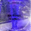 K Valley - Run It Back - EP